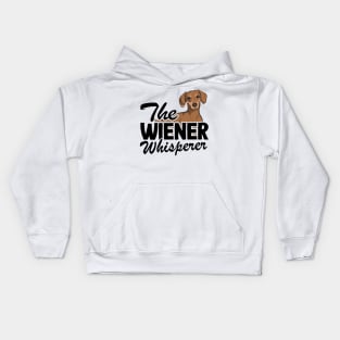 The Wiener Whisperer Funny Dachshund Kids Hoodie